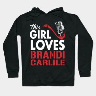 This Girl Loves Brandi Hoodie